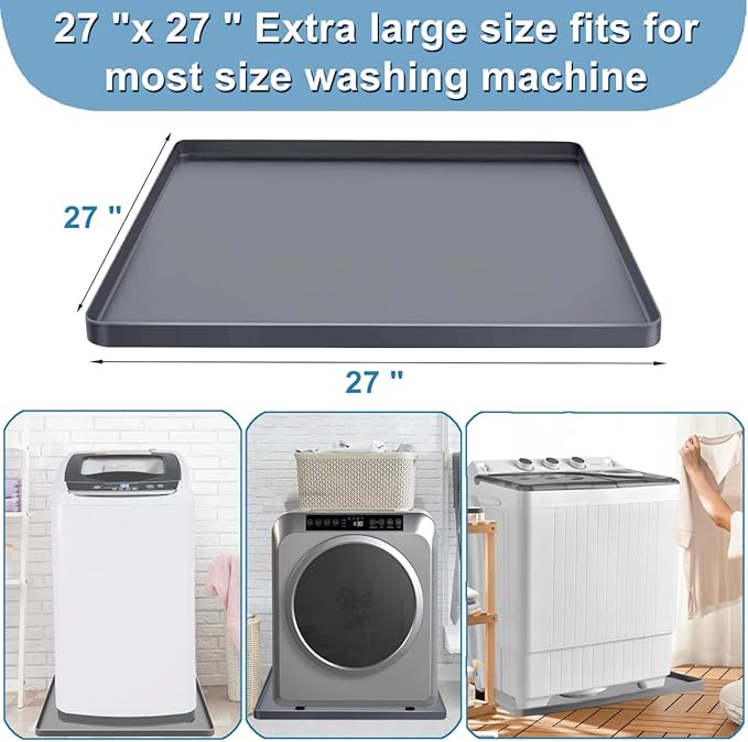 Washing Machine Pan Washer Drain Pan Silicone Mat, Washer Tray Soft Bottom Pad Under Dryer Drip Pan Floor Protector, 27x27 Inch Non-Slip Leak Pan Anti-Vibration Waterproof Washer Drip Tray (gray)